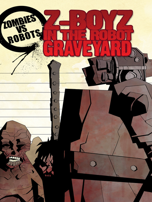 Title details for Z-Boyz in the Robot Graveyard by John Shirley - Available
